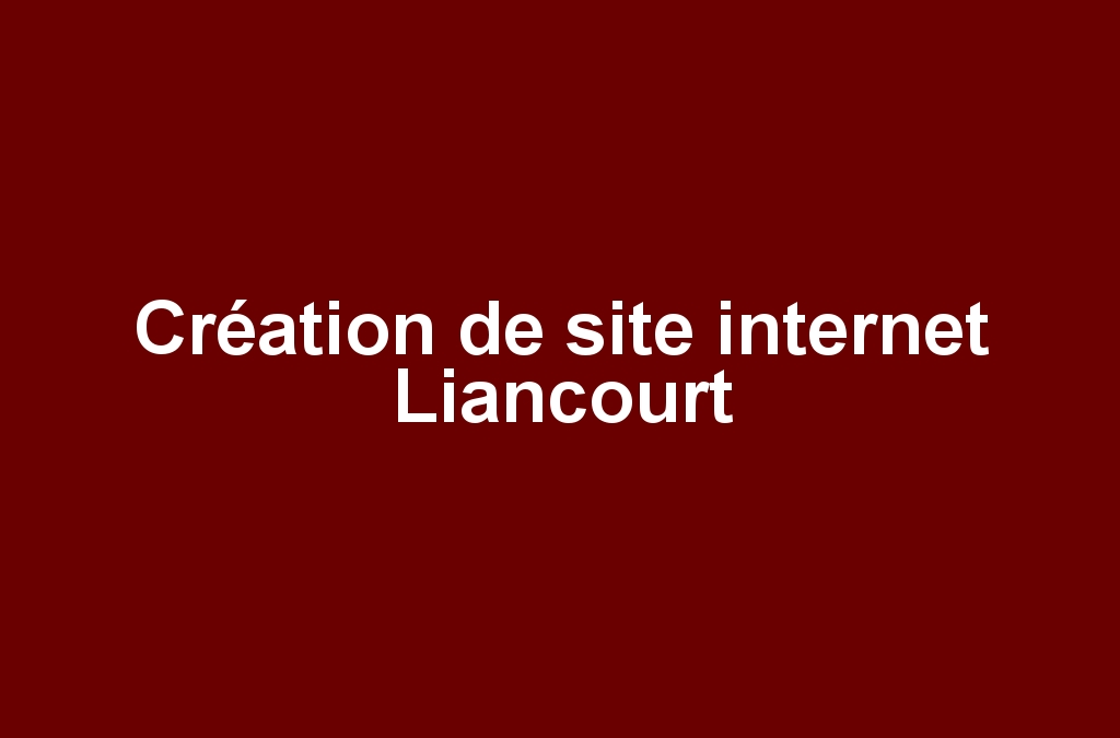 Création de site internet Liancourt