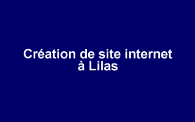 Création de site internet à Lilas