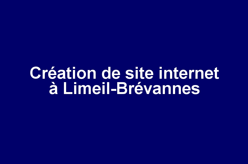 Création de site internet à Limeil-Brévannes