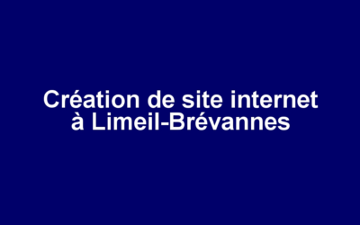 Création de site internet à Limeil-Brévannes