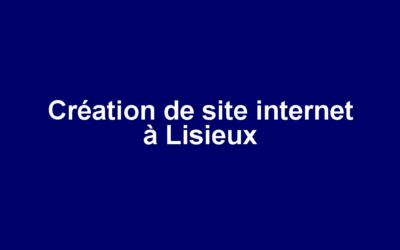 Création de site internet à Lisieux