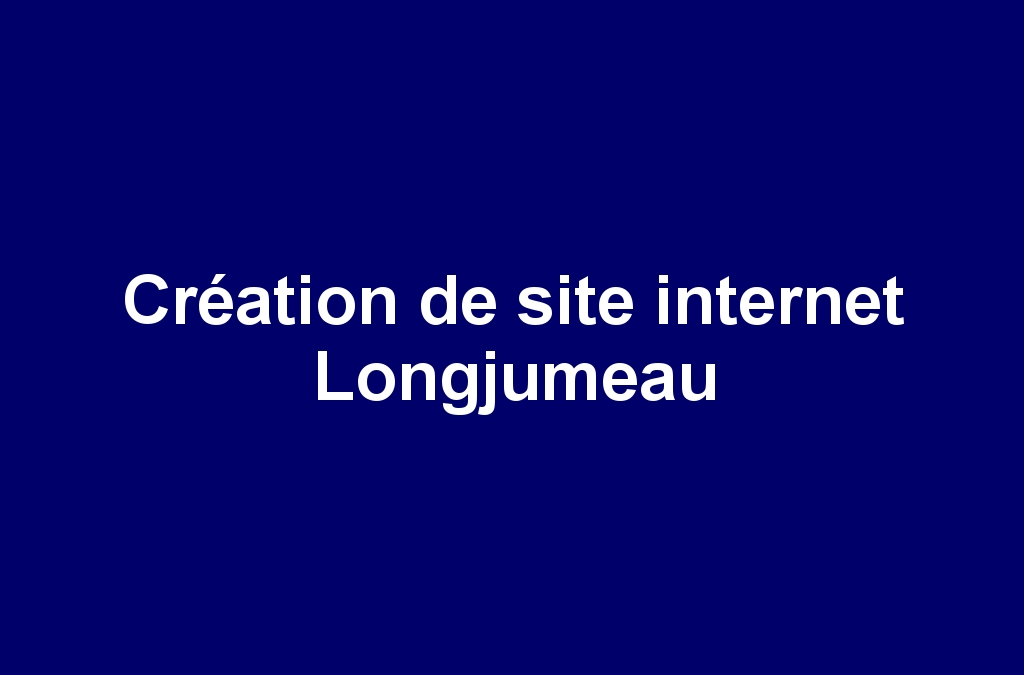 Création de site internet Longjumeau