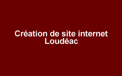 Création de site internet Loudéac
