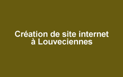 Création de site internet à Louveciennes