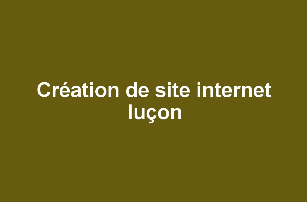 Création de site internet luçon