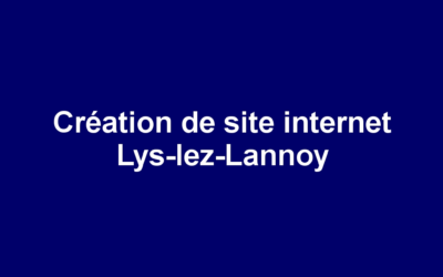 Création de site internet Lys-lez-Lannoy