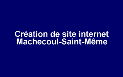 Création de site internet Machecoul-Saint-Même