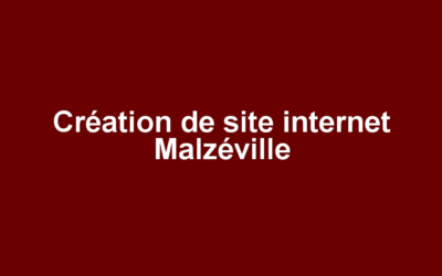 Création de site internet Malzéville