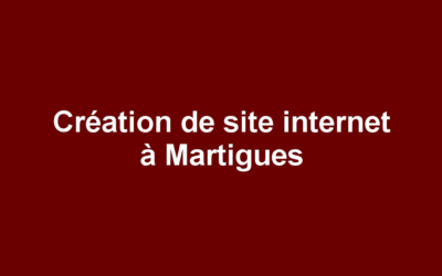 Création de site internet à Martigues