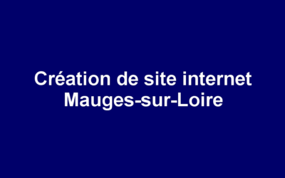 Création de site internet Mauges-sur-Loire