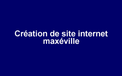 Création de site internet Maxéville