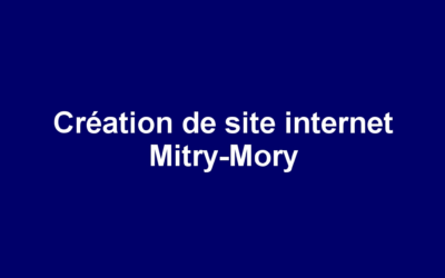 Création de site internet Mitry-Mory