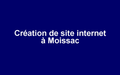 Création de site internet à Moissac