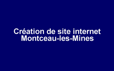 Création de site internet Montceau-les-Mines