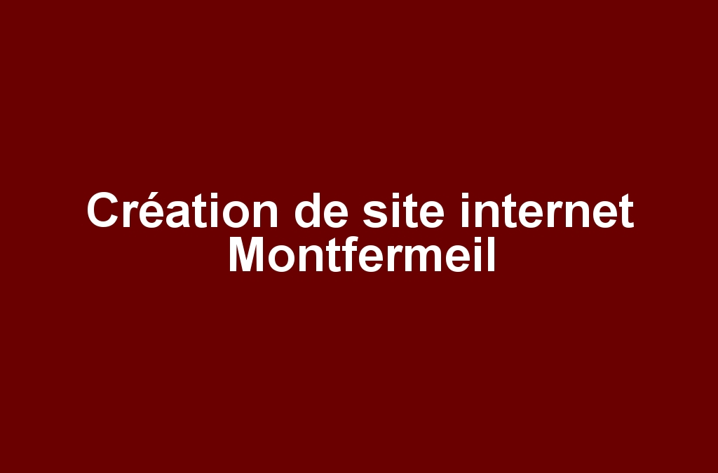 Création de site internet Montfermeil