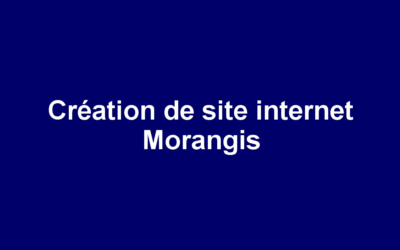 Création de site internet Morangis